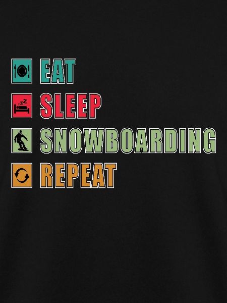 eat sleep snowboard repeat