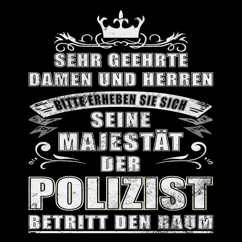 Polizei Polizist Polizisten Spruch