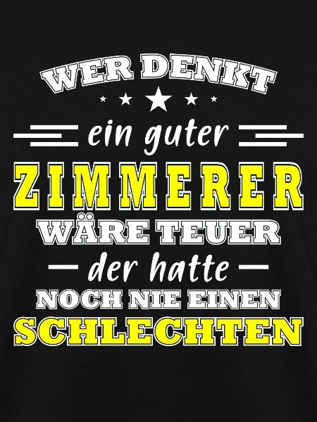 Zimmermann Sprüche Zimmern Zimmerer