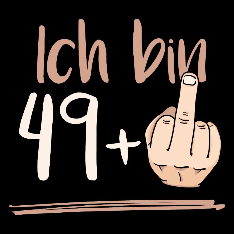 Geschenk zum 50. Geburtstag Shirt | Ich bin 49+