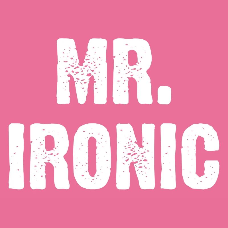 Mr. Ironic