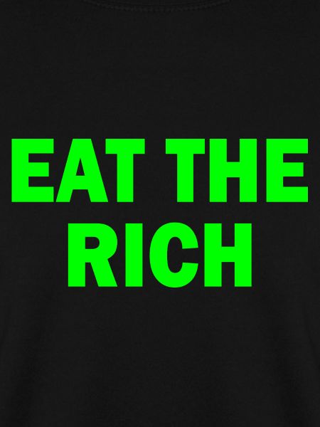 Eat the rich