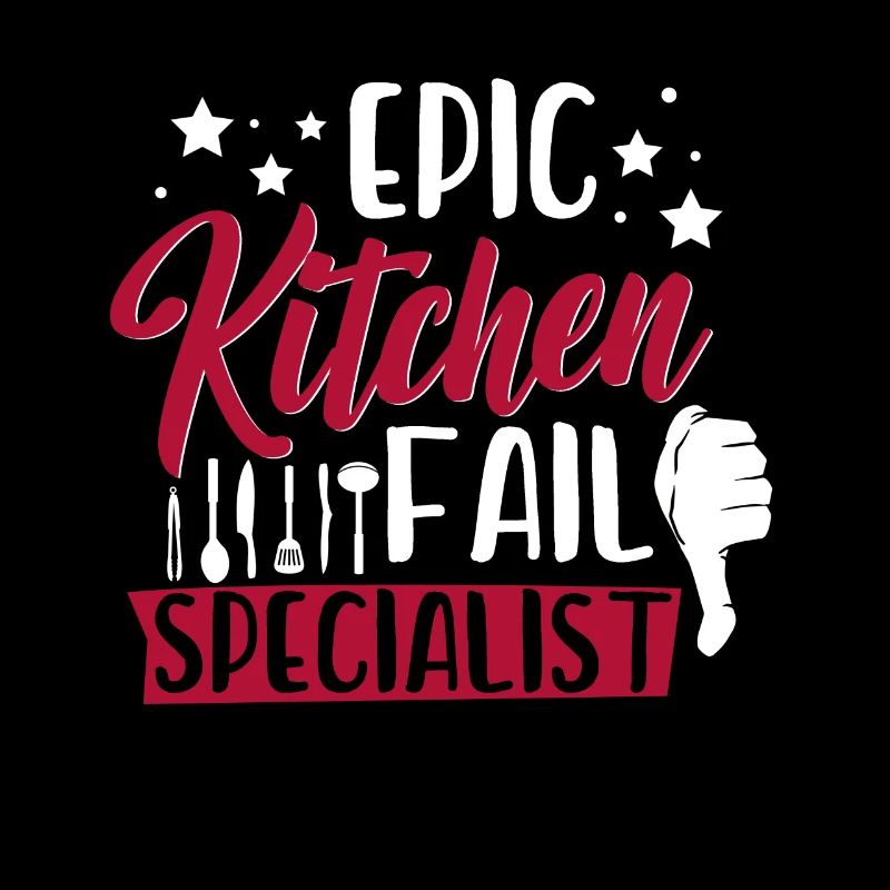 Kochen Humor Spruch Epic Kitchen Fail Specialist