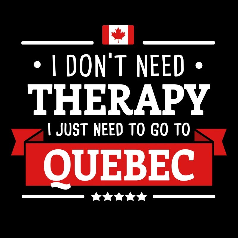 QUEBEC THERAPY QUEBEC CITY CANADA TRAVEL GIFT