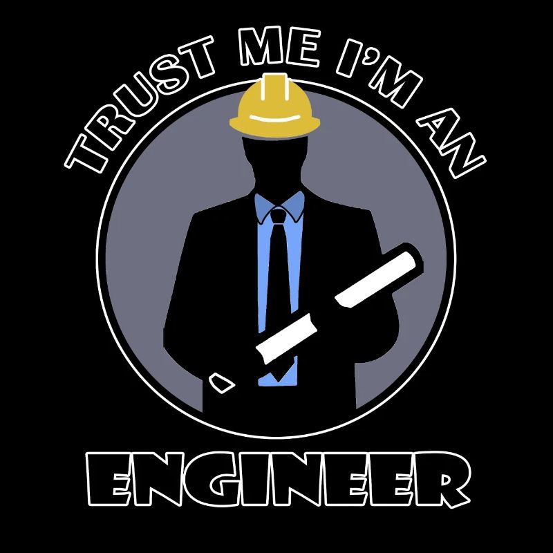 Trust me I'm an Engineer - mit Bauplan und Anzug