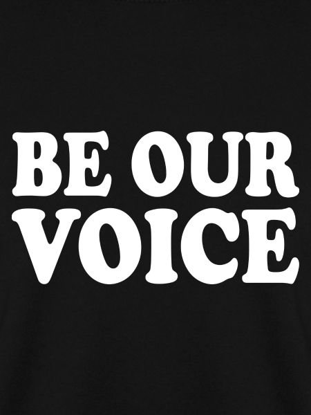 Be our voice