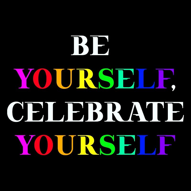 Be yourself celebrate yourself Geschenkidee LGBTQ+