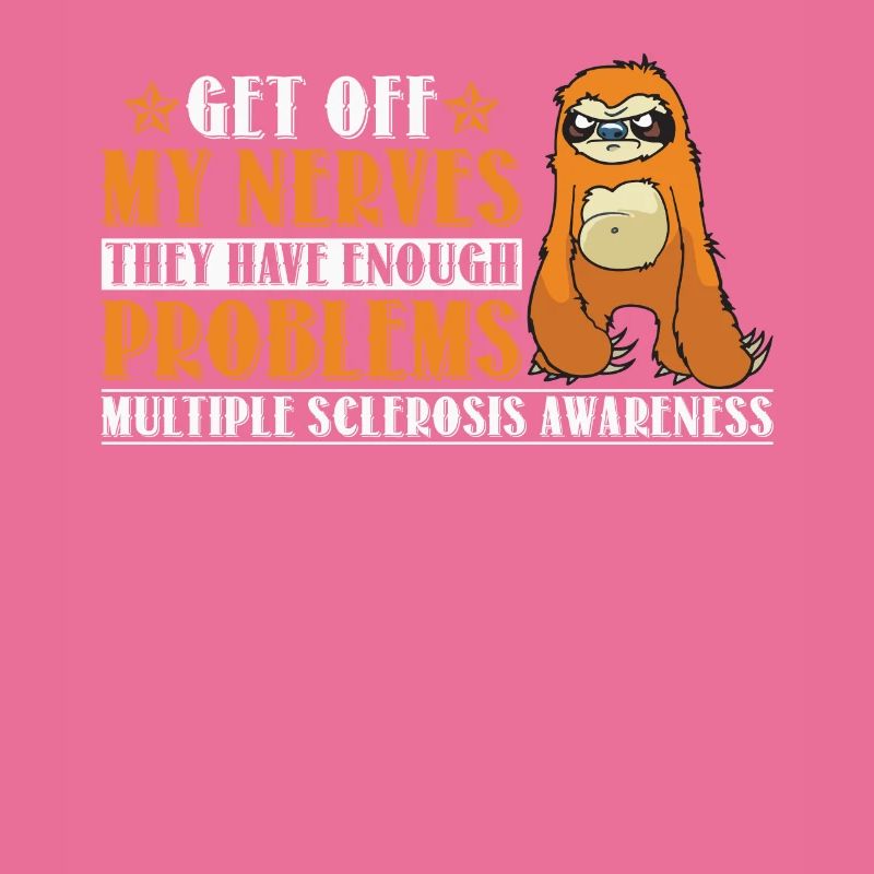 Enough Problems Multiple Sclerosis Awareness Sloth