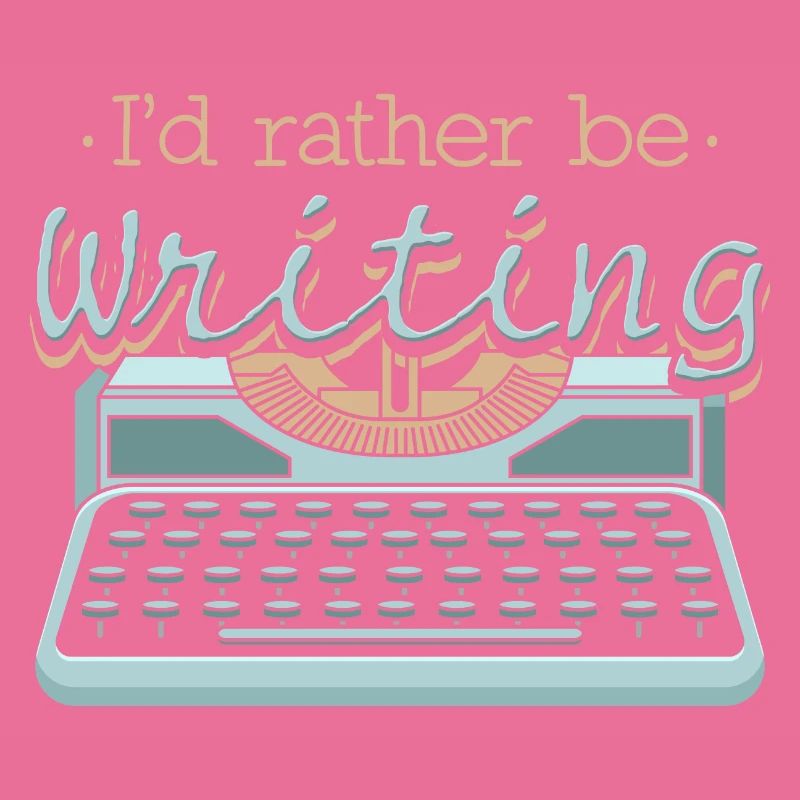 I'd Rather Be Writing Author Writers