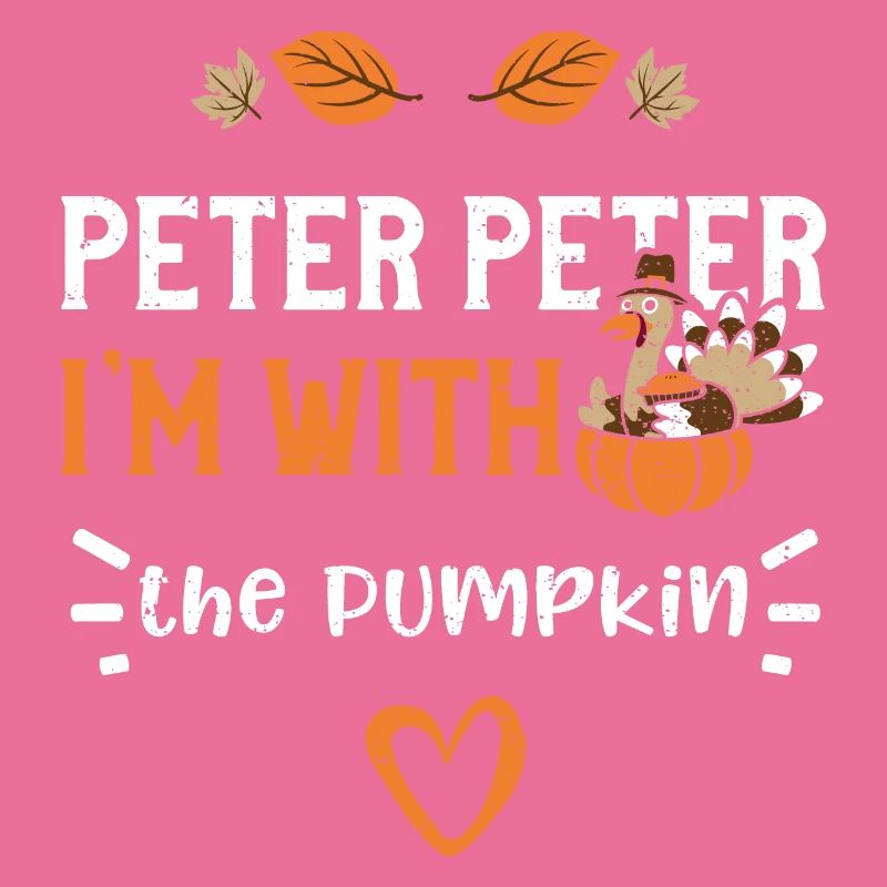Peter Peter I'm with the Pumpkin