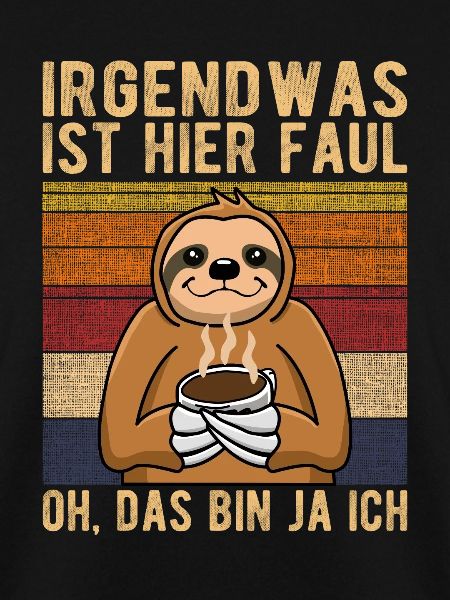Faulenzer Faultier Faulheut
