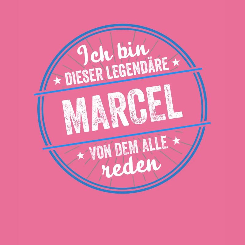 Ich bin dieser legendärer Marcel Name