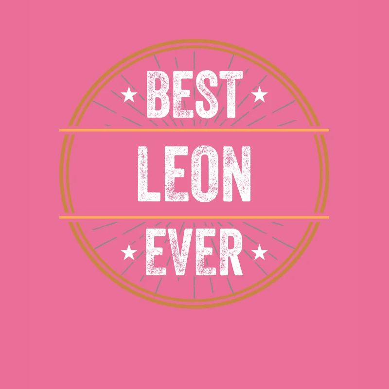 Best Leon Ever First Name Name Gift