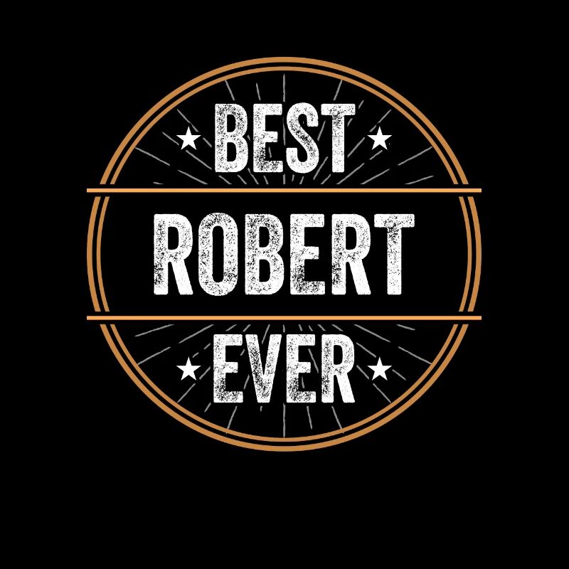 Best Robert Ever First Name Name Gift