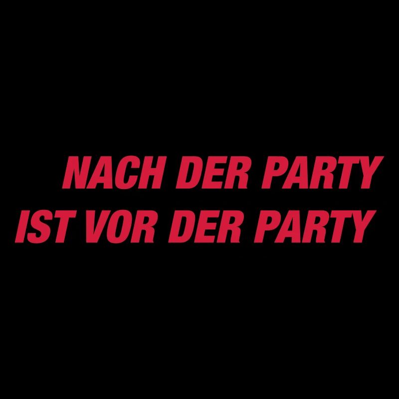 Nach der Party... (Spruch)