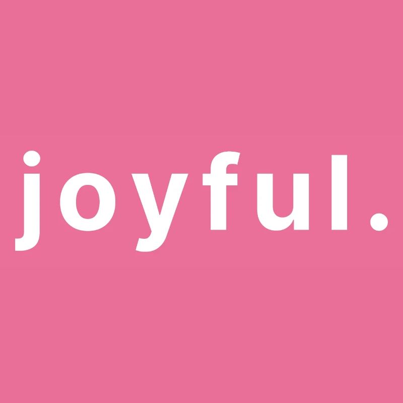 joyful.