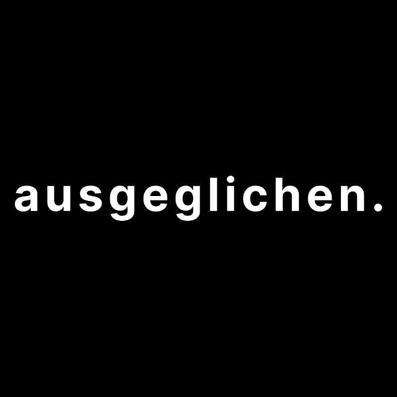 ausgeglichen.