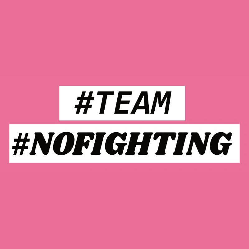 No fighting