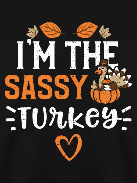 I'm the Sassy Turkey