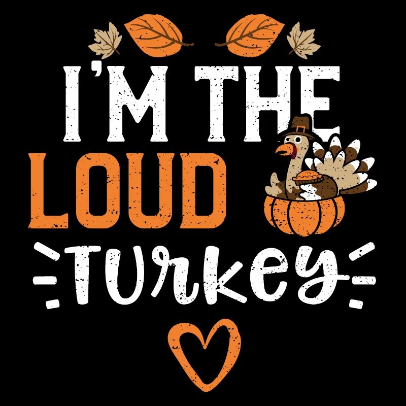 Je suis la dinde bruyante - Thanksgiving