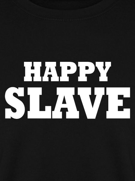 Happy slave