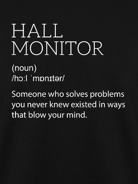 Hall Monitor