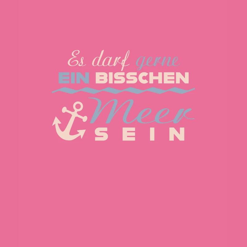 ES DARF GERNE EIN BISSCHEN MEER SEIN Geschenk