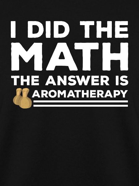 Funny Aromatherapy Lovers Saying