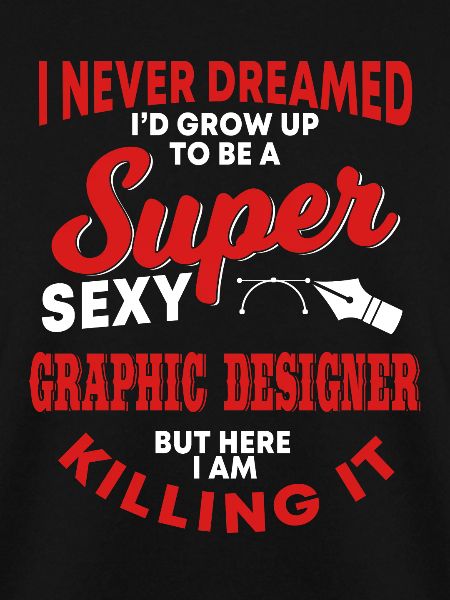 Funny Graphic Designer Saying