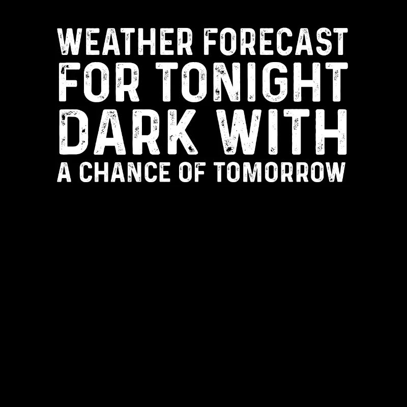 Ironic weather forecast proverb