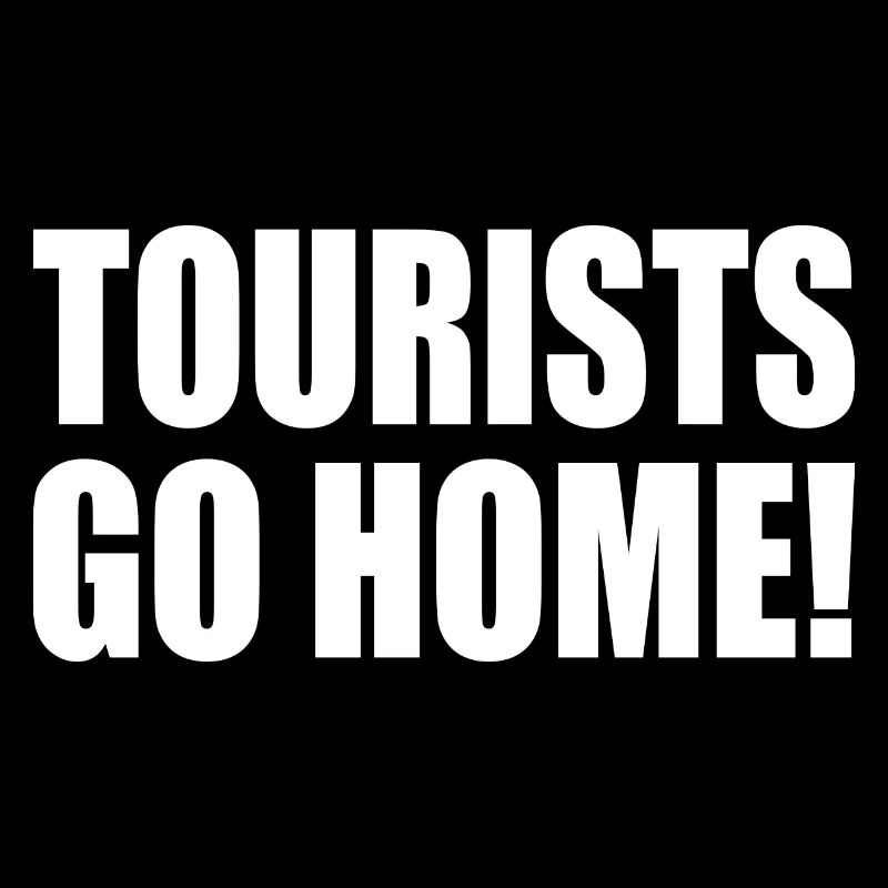 tourists go home