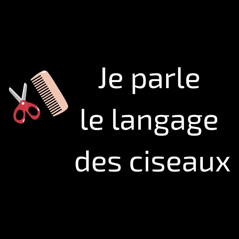 T-shirt Créatif - Je Parle le Langage des Ciseaux