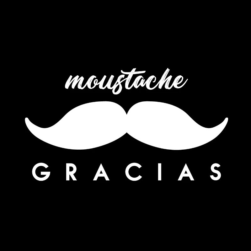 Mouchos (Moustache) Gracias Merci beaucoup Blanc