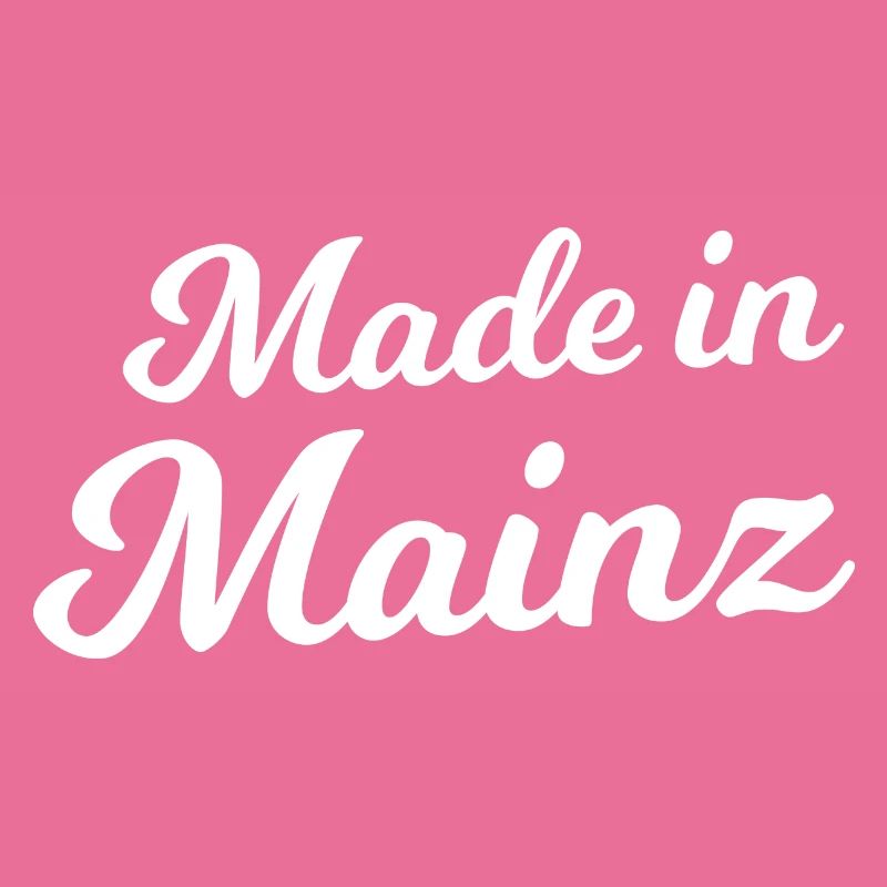 Fabriqué à Mayence
