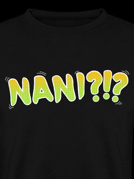 Nani ?!?
