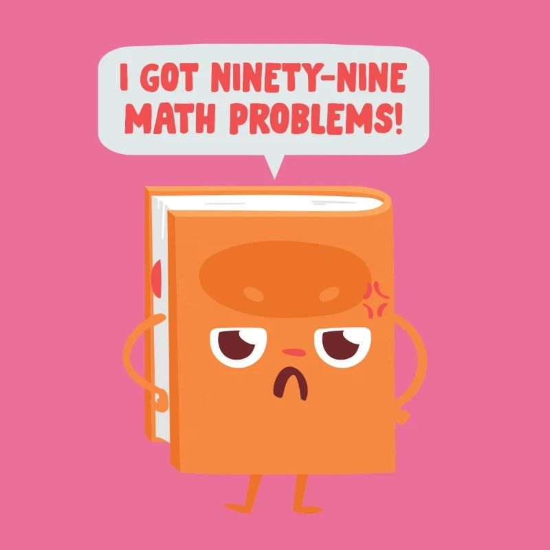 99 Math Problems Mathe Mathelehrer Witz Spruch