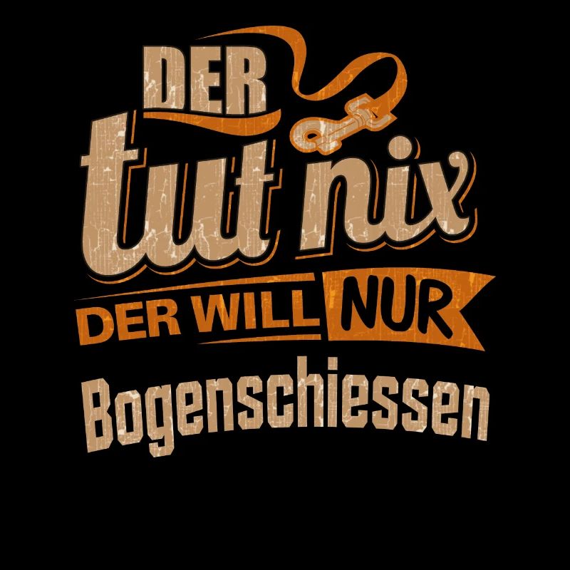 Der tut nix der will nur Bogenschiessen -