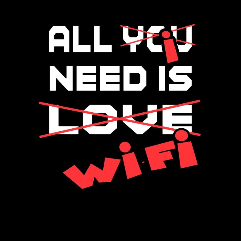 all i need is wifi all i need is wifi
