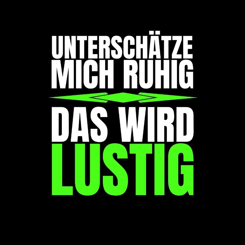 Unterschätze mich ruhig