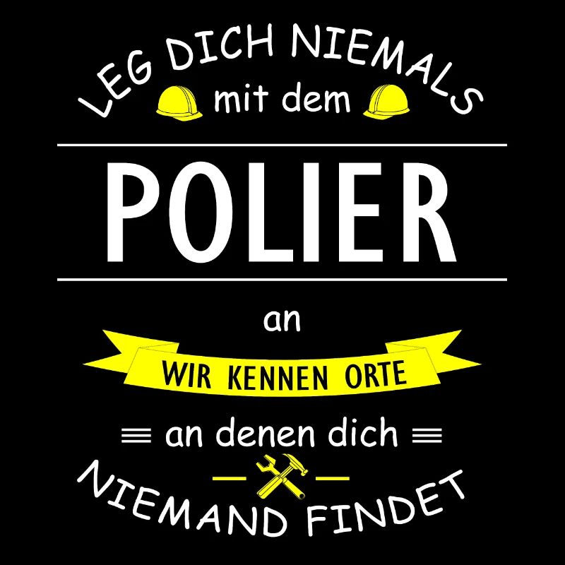 Polier Spruch Drohung Witz