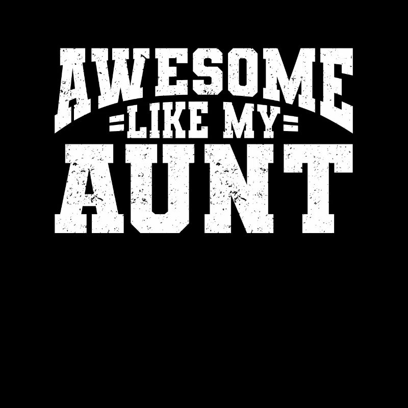 Awesome Like My Aunt Schulabschluss Schule