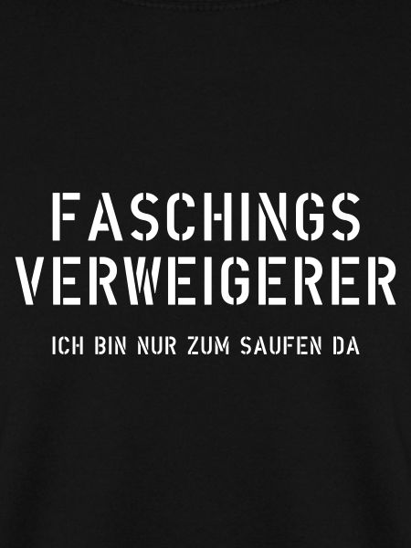 Faschingsverweigerer - Faschings Muffel - Karneval