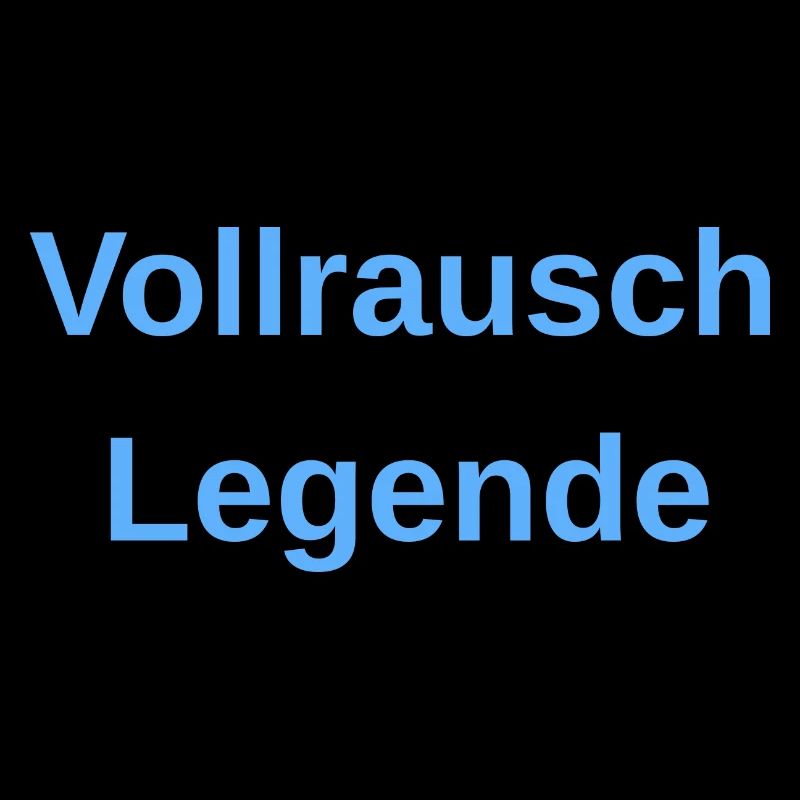 Vollrausch Legende