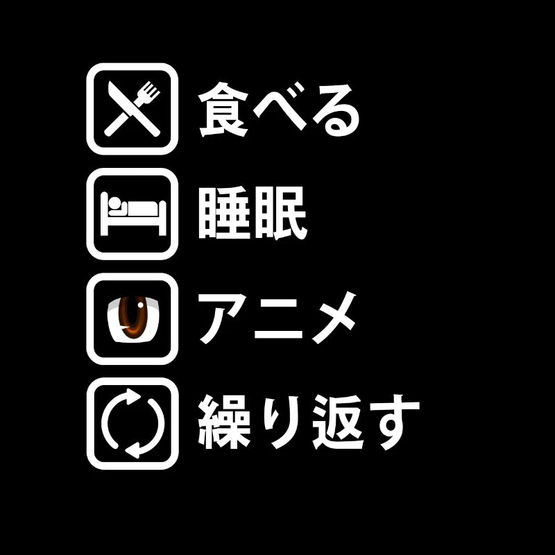 Eat Sleep Anime Repeat