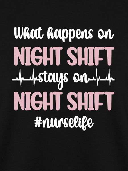 Night shift nurse nurse