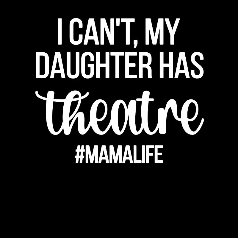 Maman de théâtre d'une mère actrice de théâtre