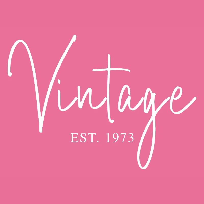 Vintage Est. 1973 Vintage Design Script Gift