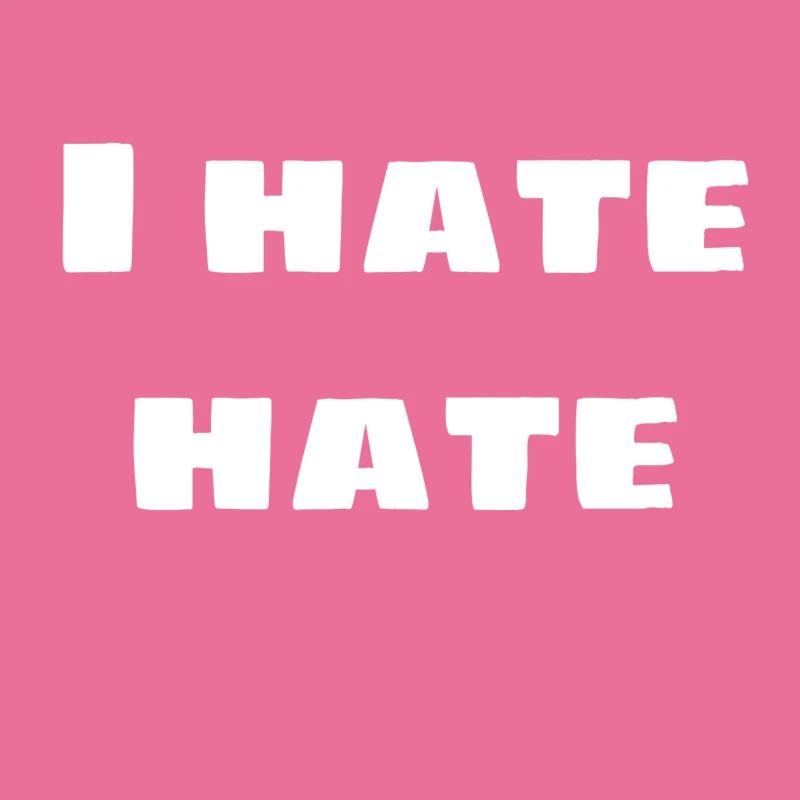 I hate hate