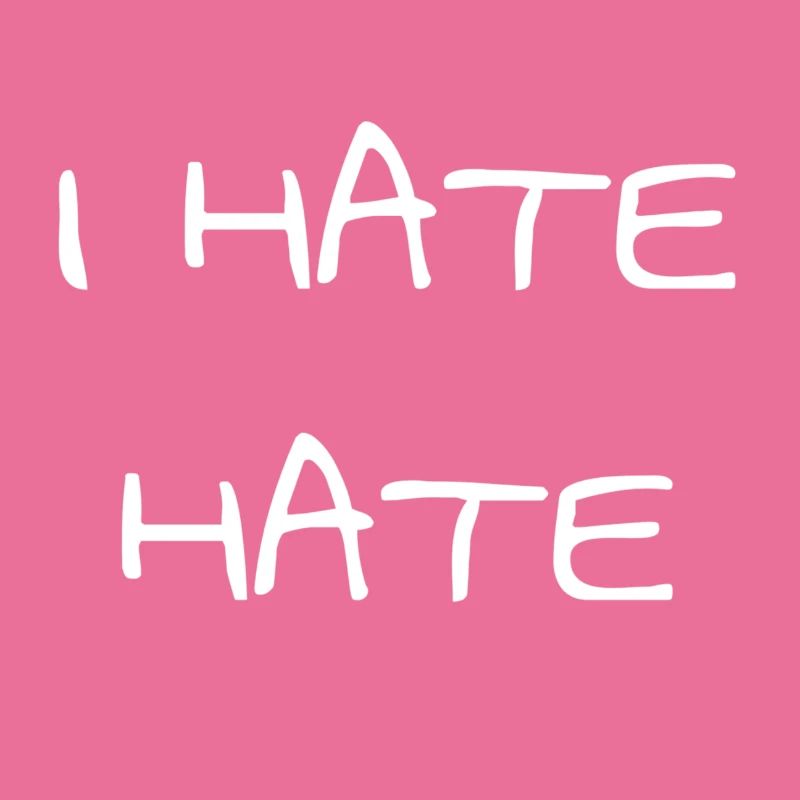 I hate hate
