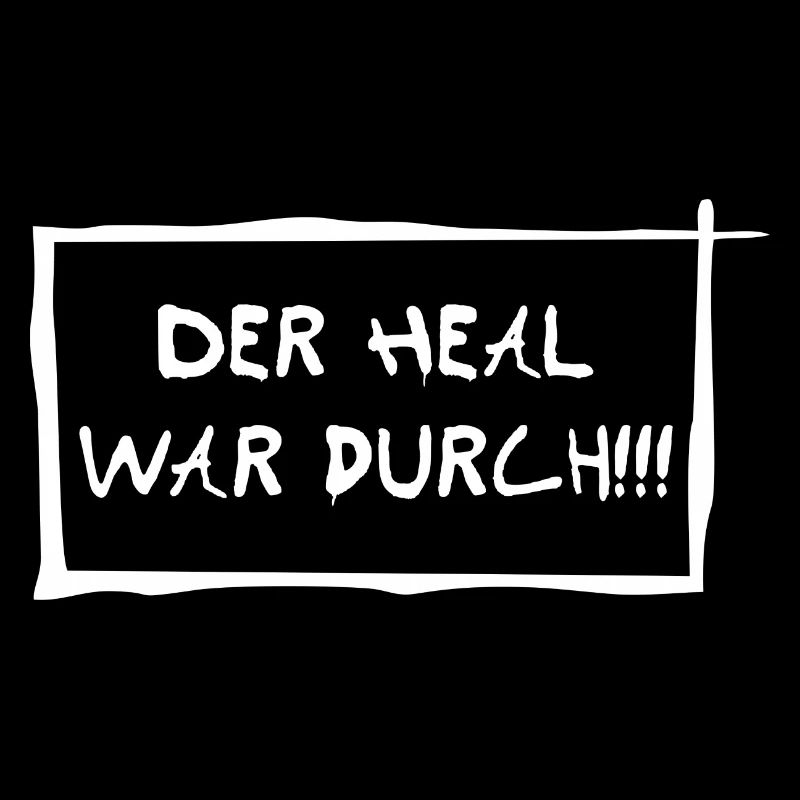 Der heal war durch!